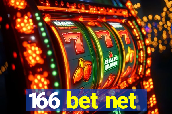 166 bet net